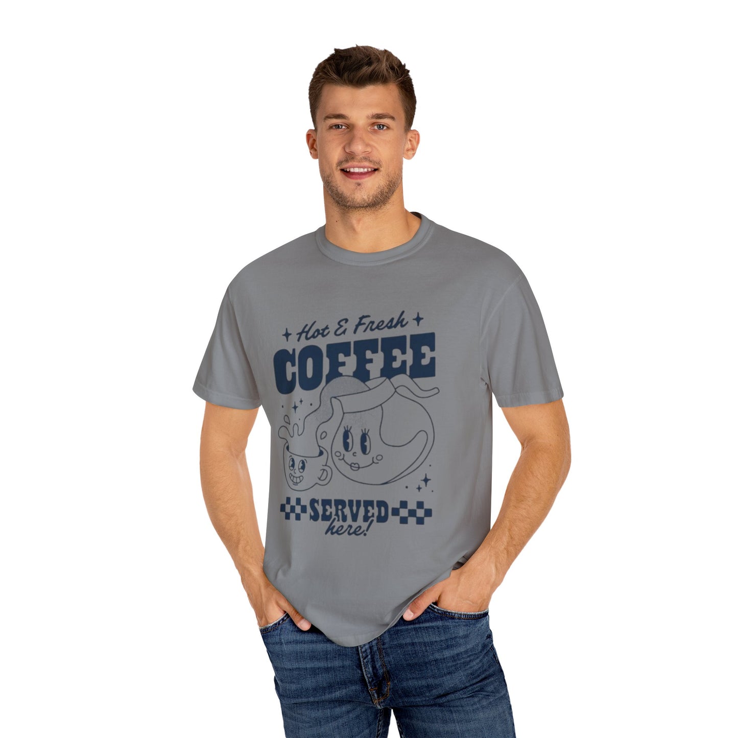 Cute Coffee-Themed Unisex Garment-Dyed T-Shirt | Hot & Fresh Coffee Served Here - AitaAma