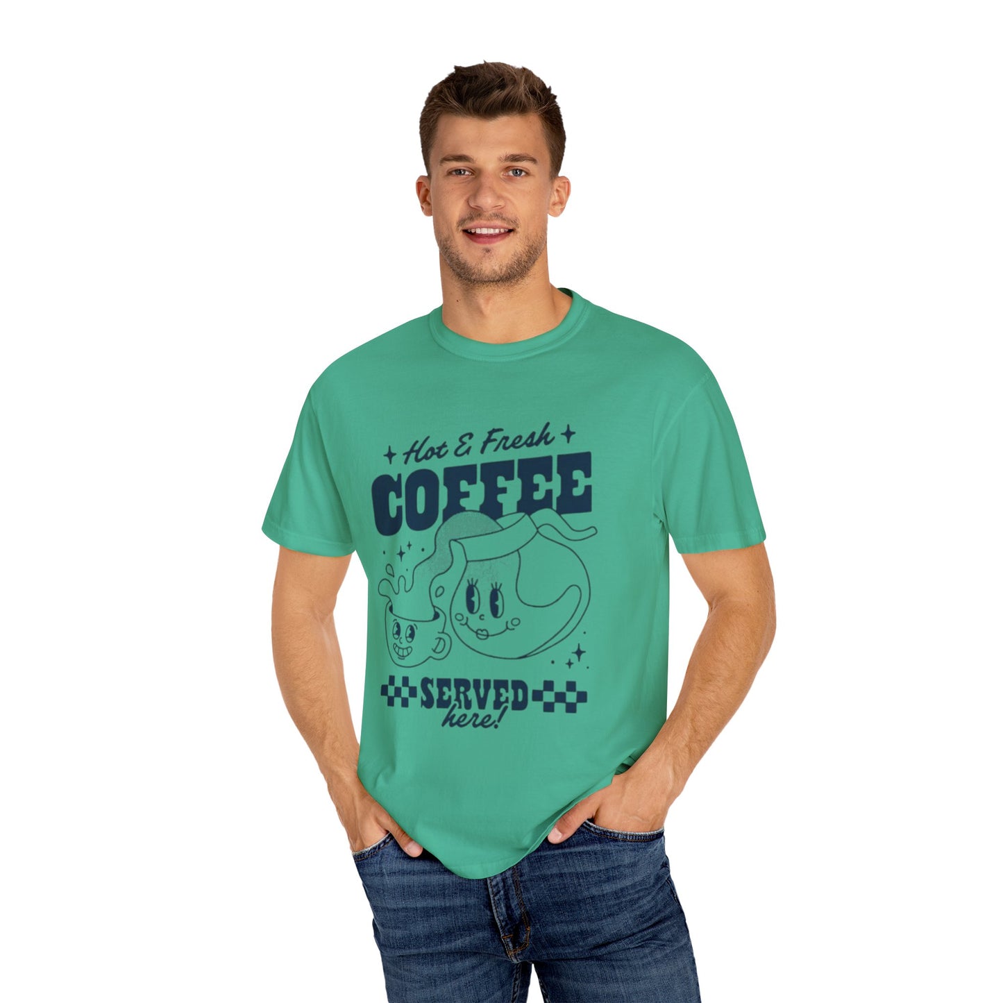Cute Coffee-Themed Unisex Garment-Dyed T-Shirt | Hot & Fresh Coffee Served Here - AitaAma