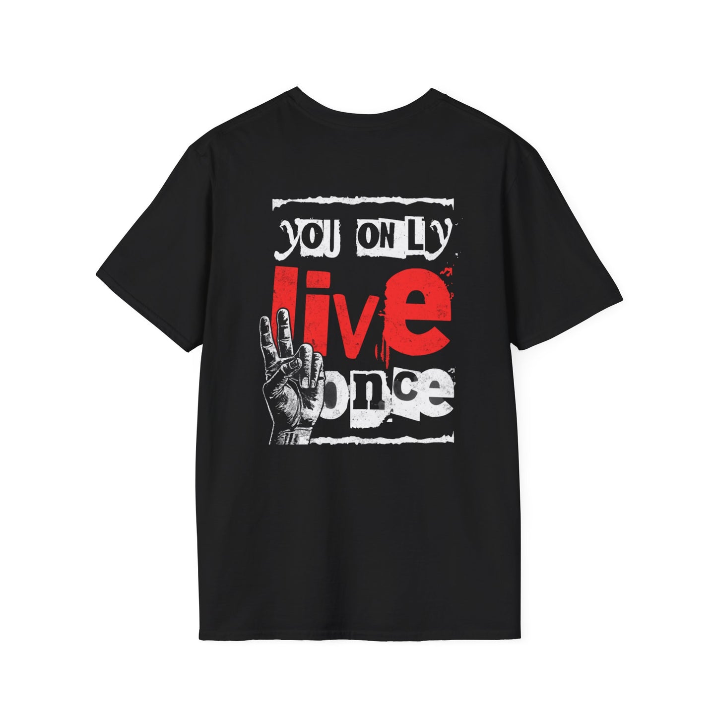 You Only Live Once Unisex Softstyle T-Shirt - Motivational Graphic Tee - AitaAma