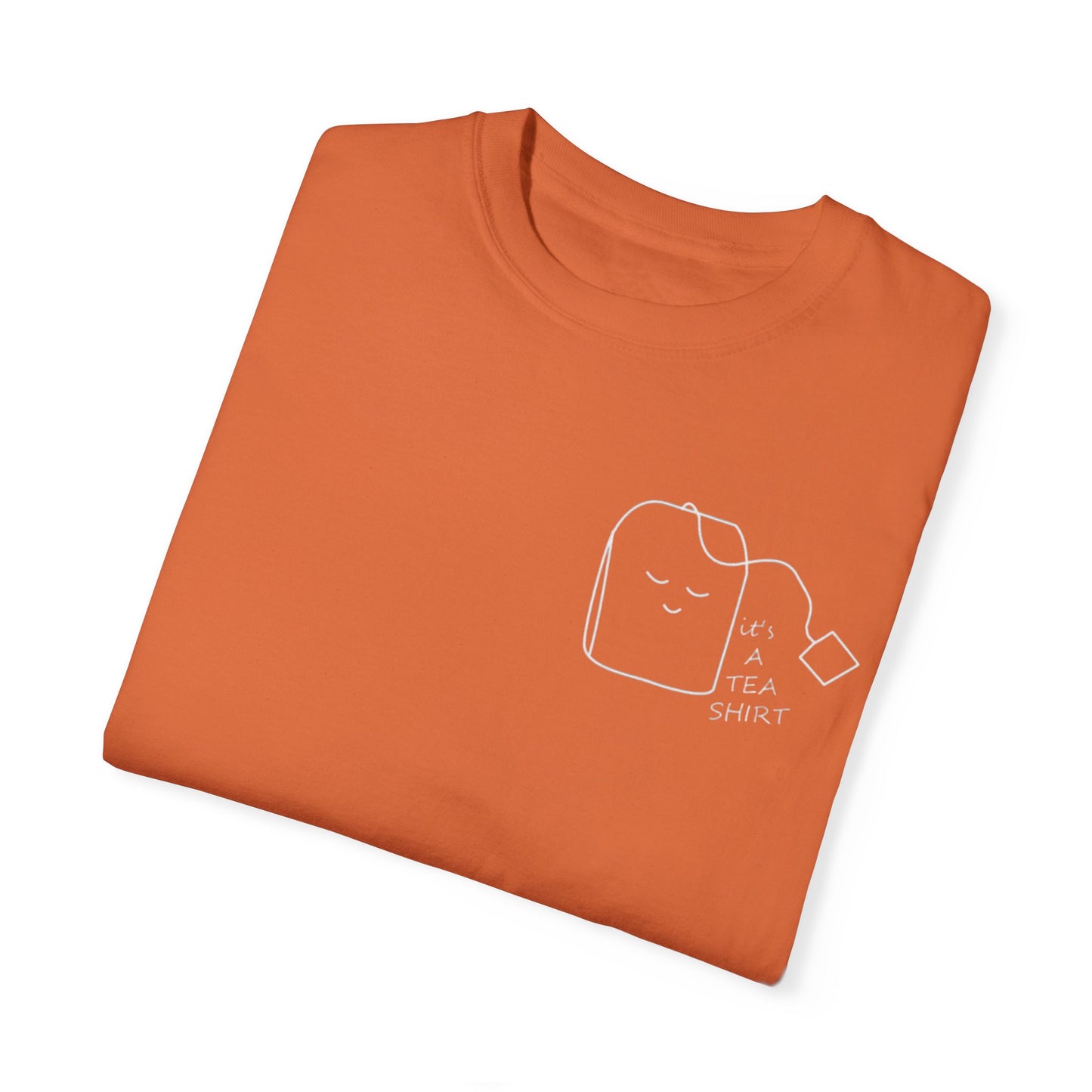 Funny Tea Shirt Unisex Garment-Dyed T-Shirt – Perfect Gift for Tea Lovers - AitaAma