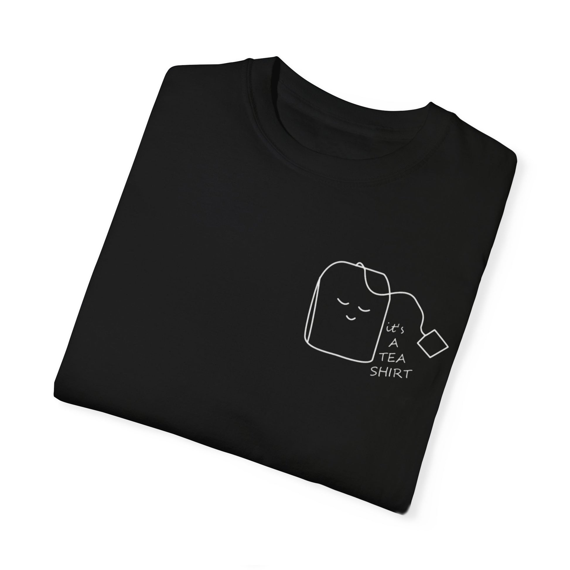 Funny Tea Shirt Unisex Garment-Dyed T-Shirt – Perfect Gift for Tea Lovers - AitaAma