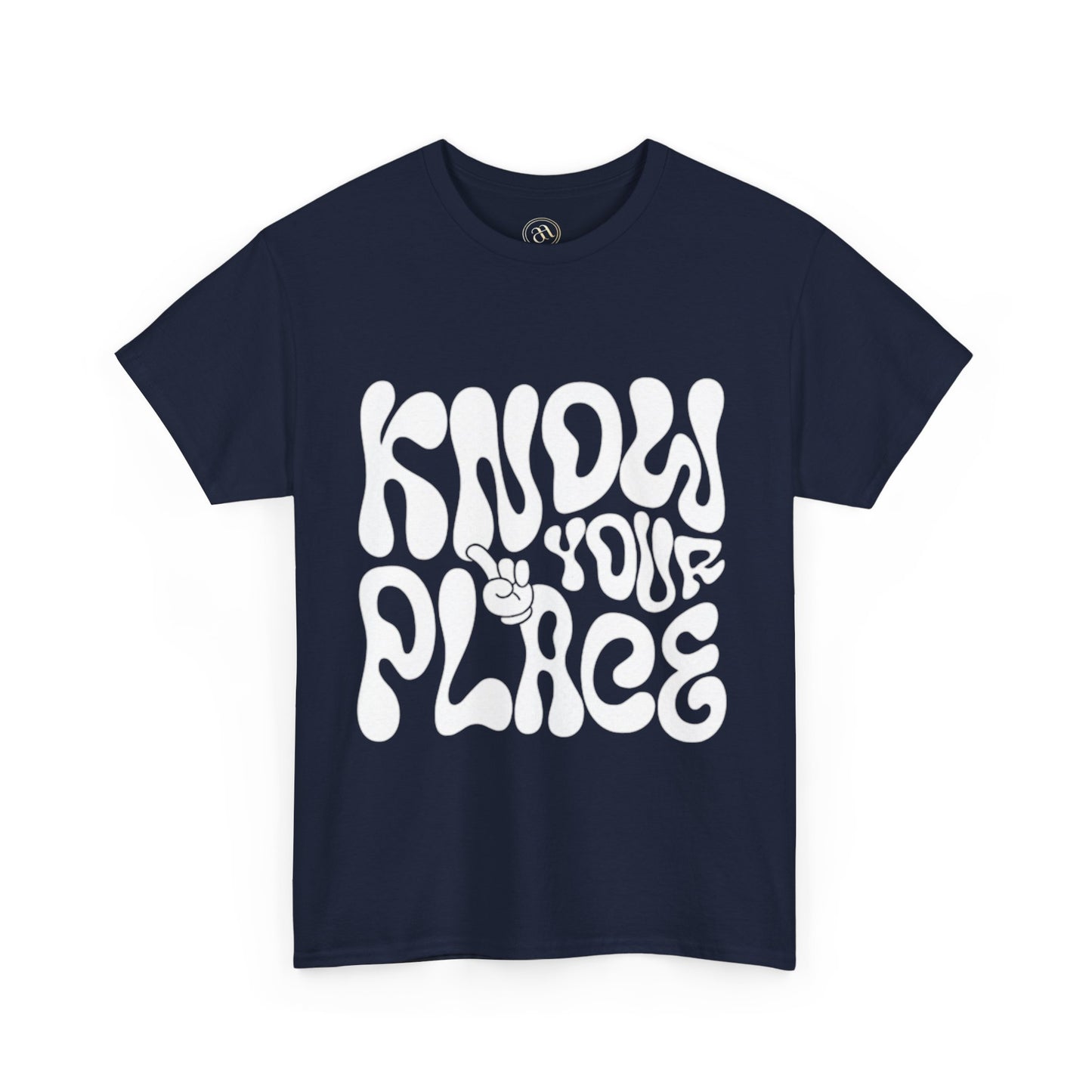 Know Your Place Unisex Heavy Cotton Tee - Fun Retro Graphic T-Shirt for Everyday Comfort