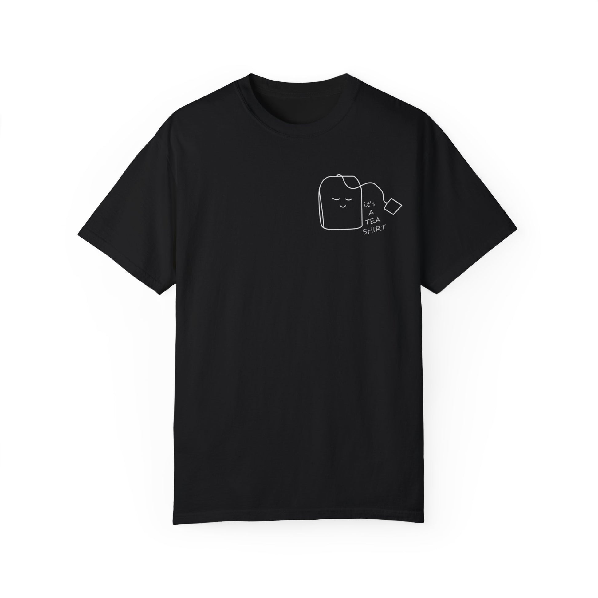 Funny Tea Shirt Unisex Garment-Dyed T-Shirt – Perfect Gift for Tea Lovers - AitaAma