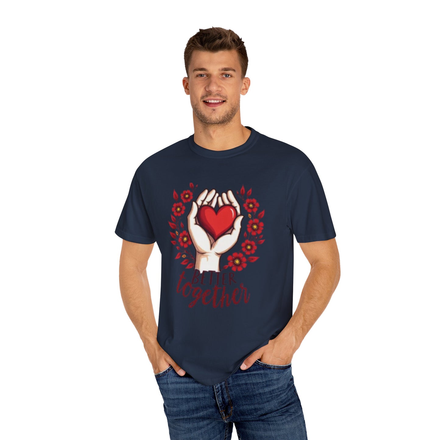 Better Together Unisex Garment-Dyed T-Shirt - Floral Heart Design