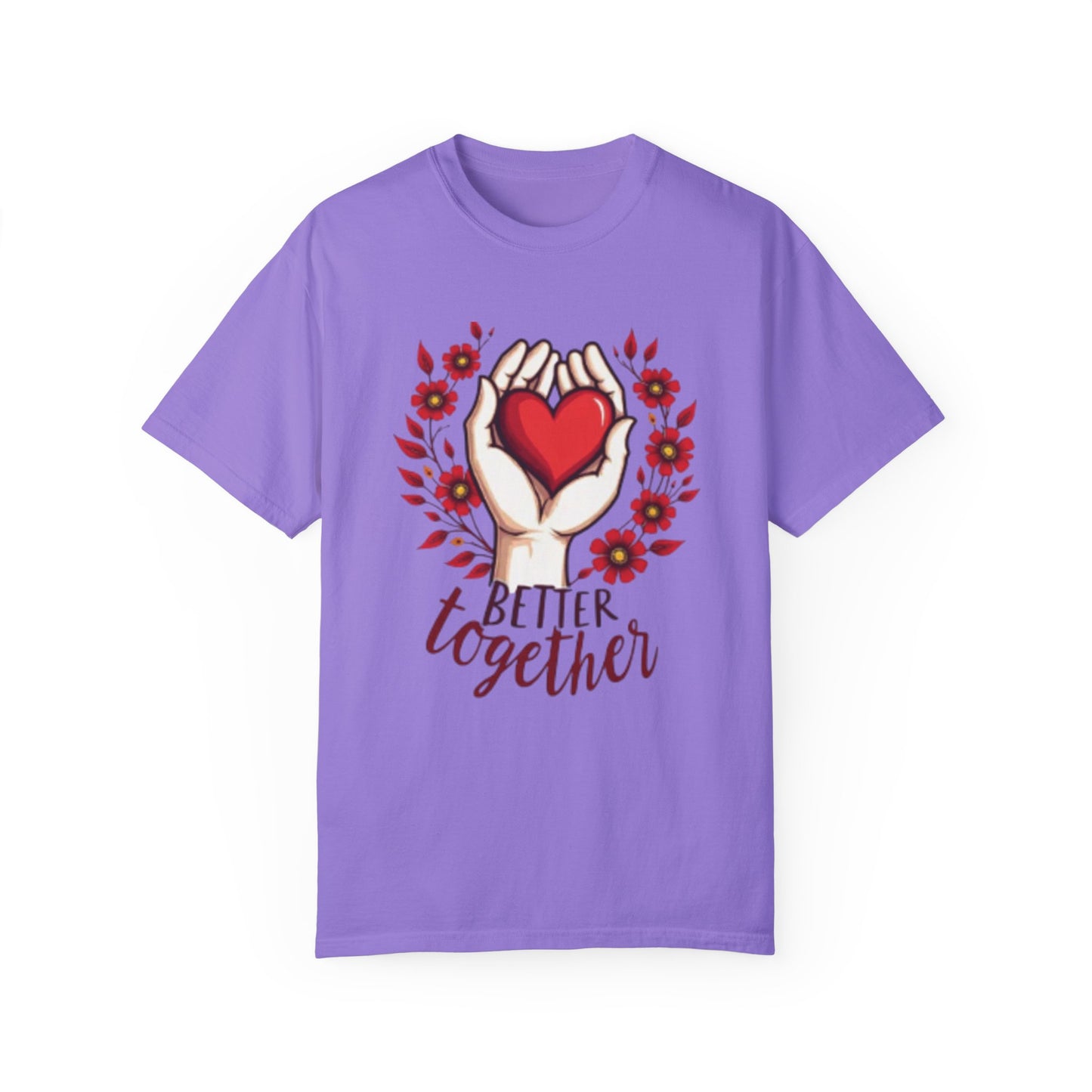 Better Together Unisex Garment-Dyed T-Shirt - Floral Heart Design